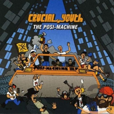 Crucial Youth: Posi-Machine [CD]