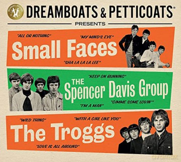 Dreamboats & Petticoats: Presents Small Faces / Spencer Davis Group / Troggs [3CD]