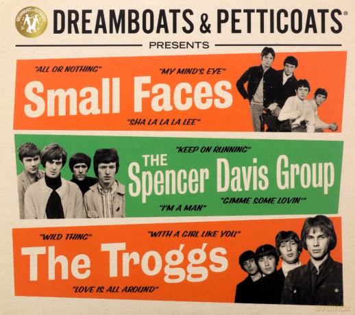 Dreamboats & Petticoats: Presents Small Faces / Spencer Davis Group / Troggs [3CD]