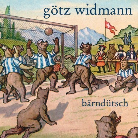 Götz Widmann: Bärndütsch [CD]