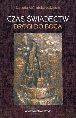 Czas Świadectw. Drogi do Boga [KSIĄŻKA]