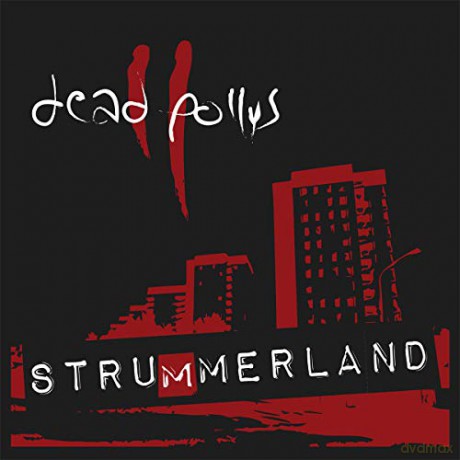 Dead Pollys: Strummerland [CD]