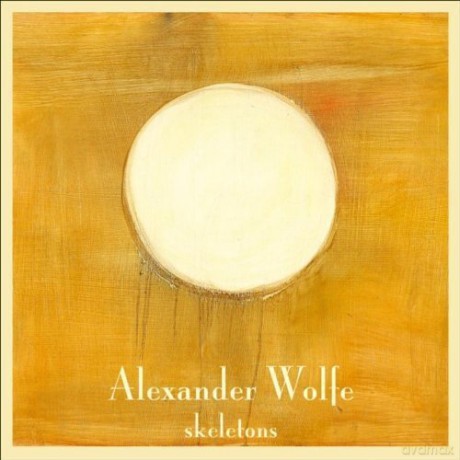 Alexander Wolfe: Skeletons [CD]