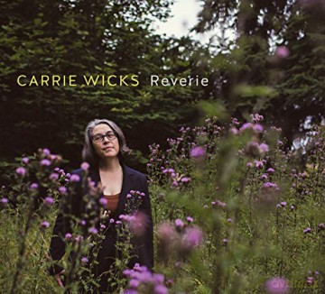 Carrie Wicks: Reverie [CD]