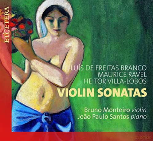 Bruno Monteiro: Violin Sonatas [CD]