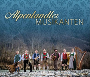 Alpenlandler Musikanten: Echte Volksmusik 2018 [CD]