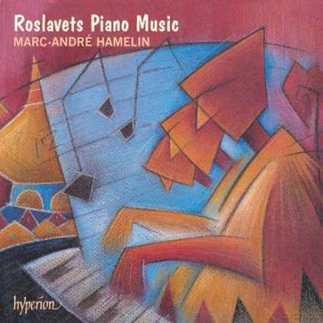 Marc-André Hamelin: Roslavets Piano Music - Klavierwerke [CD]
