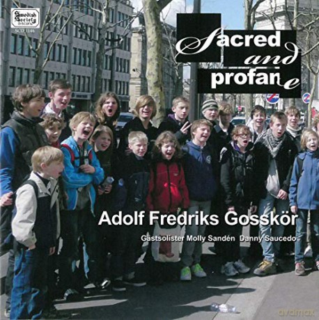 Adolf Fredriks GosskR: Sacred and Profane [CD]