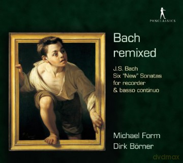 Michael Form: Bach Remixed - Sechs 'Neue' Sonaten vin Johann Sebastian Bach [CD]