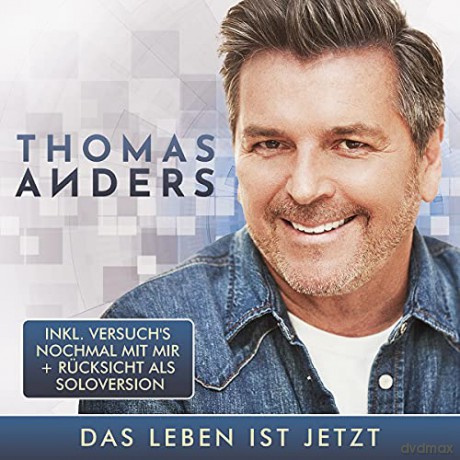 Thomas Anders: Das Leben Ist Jetzt [2CD]