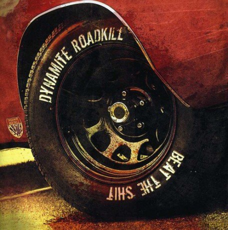 Dynamite Roadkill: Beat the Shit [CD]