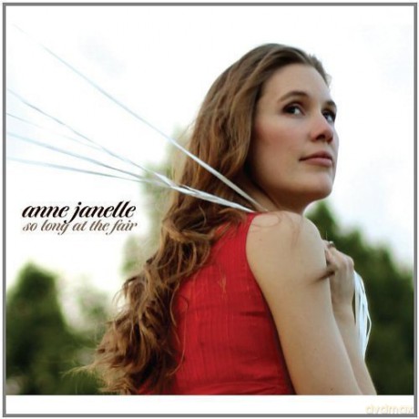 Anne Janelle: So Long at the Fair [CD]