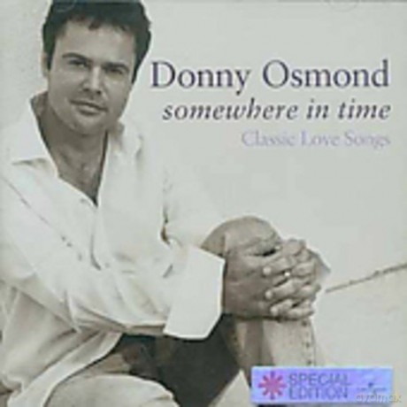Donny Osmond: Somewhere in Time/Classic Love [CD]