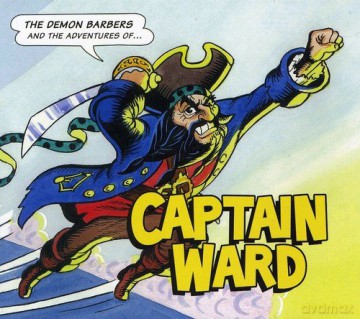 The Demon Barbers: The Adventures of Captain Ward [CD]