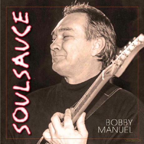 Bobby Manuel: Soul Sauce [CD]