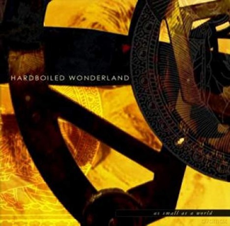 Hardboiled Wonderland: As Small As a World [CD]