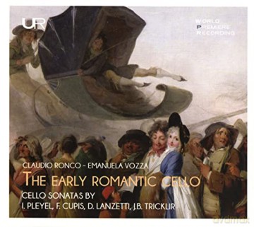 Claudio Ronco: Das Frühromantische Cello [CD]