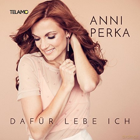 Anni Perka: Dafür Lebe Ich [CD]