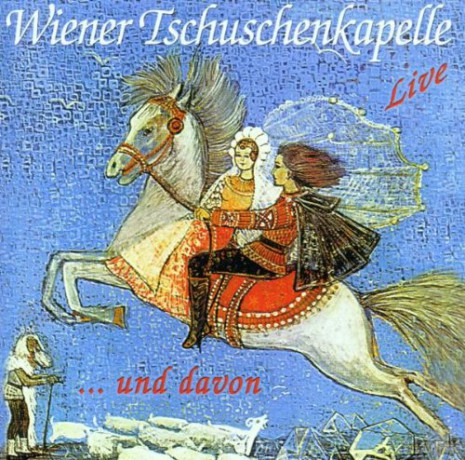 Wiener Tschuschenkapelle: Live und davon [CD]