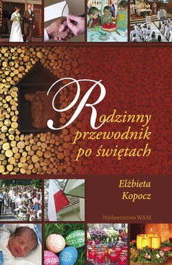 Rodzinny Przewodnik Po Świętach [KSIĄŻKA]