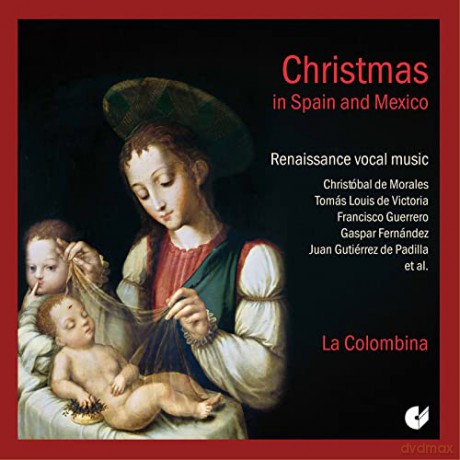 La Colombina: Christmas in Spain and Mexico-Renaissance Vocal [CD]