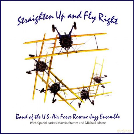 Us Air Force Reserve Jazz Ensemble: Strighten Up and Fly Right [CD]