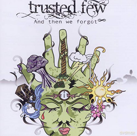 Trusted Few: And Then We Forgot [CD]