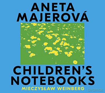 Aneta Majerova: Weinbarg: Children's Notebooks [CD]