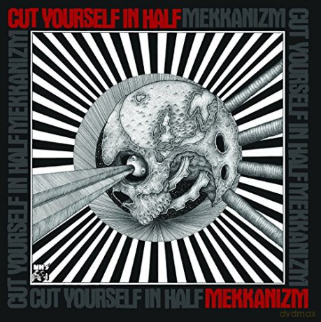 Cut Yourself in Half: Mekkanizm [CD]
