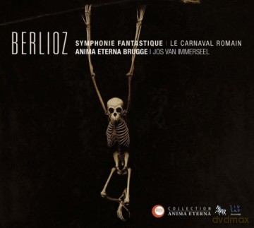 Anima Eterna: Symphonie Fantastique/+ [CD]