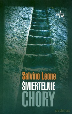 Śmiertelnie Chory - Salvino Leone [KSIĄŻKA]
