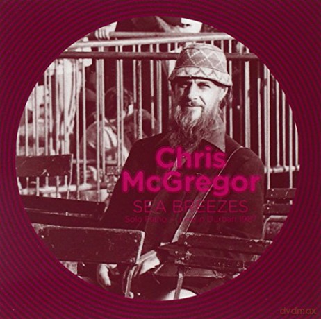 McGregor. Chris: Sea Breezes: Solo Piano, Live [CD]