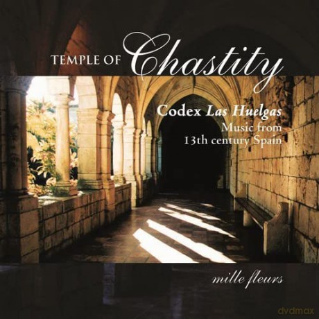 Mille Fleurs: Temple of Chastity - Codex Las Huelgas [CD]