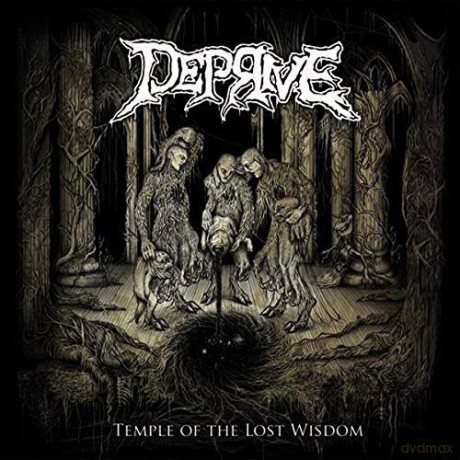 Deprive: Temple of the Lost Wisdom [CD]