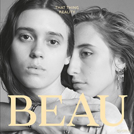 Beau: That Thing Reality [CD]
