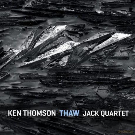 Jack Quartet: Thaw/Perpetual [CD]
