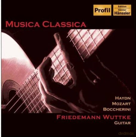 Friedemann Wuttke: The Art of Classical Guitar [CD]
