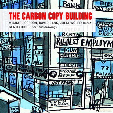 Bang on a Can: The Carbon Copy Building [CD]