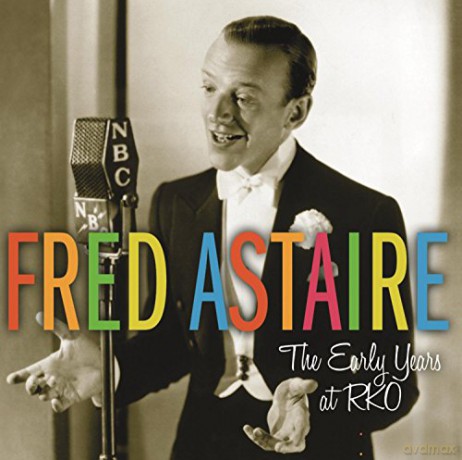 Fred Astaire: The Early Years at RKO [2CD]
