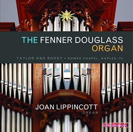 Joan Lippincott: The Fenner Douglass Organ [CD]