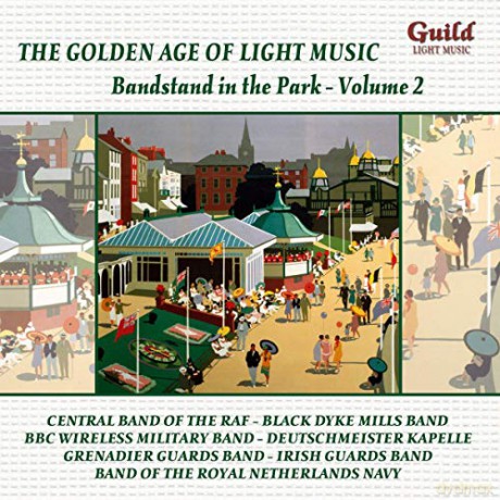 Royal Air Force: The Golden Age of Light Music: Bandstand in the Park Vol.2 [CD]