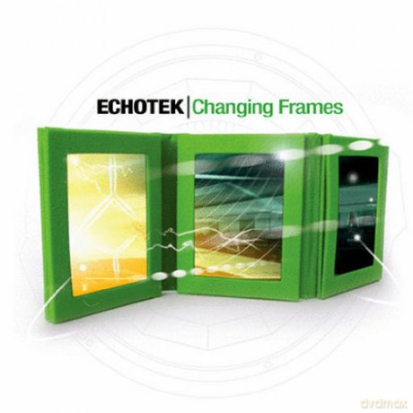 Echotek: Changing Frames [CD]