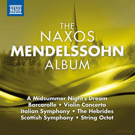 The Naxos Mendelssohn Album [CD]