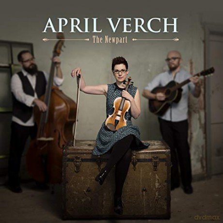 April Verch: The Newpart [CD]