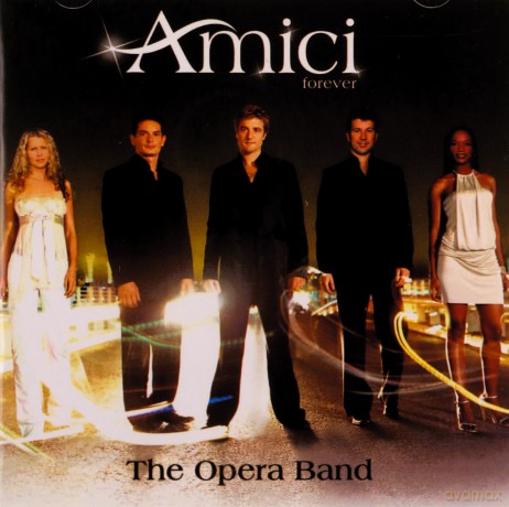 Amici Forever: The Opera Band [CD]