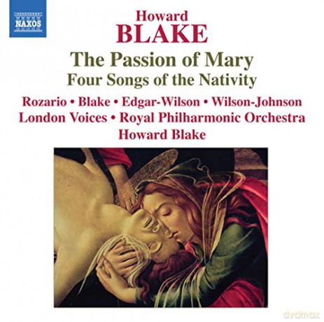 Howard Blake: The Passion of Mary [CD]