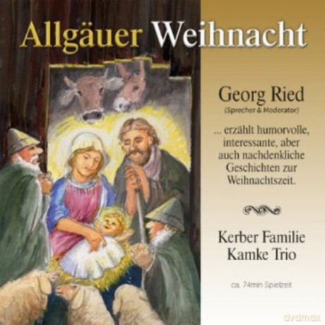 Georg Ried: Allgäuer Weihnacht [CD]