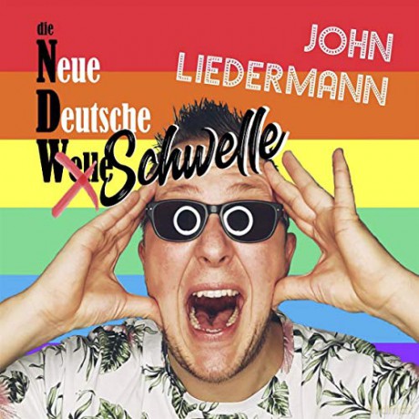 John Liedermann: Die Neue Deutsche Schwelle [CD]