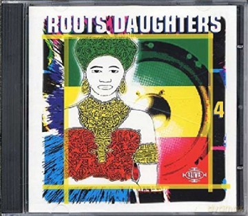Roots Daughters: Behind Every Great Man [CD]