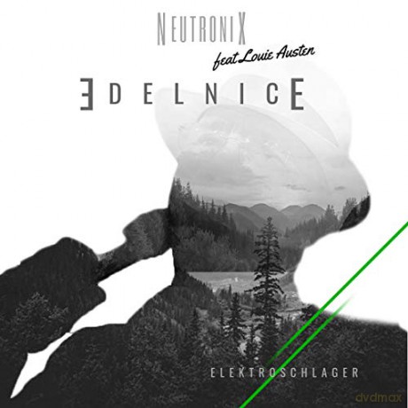 NeutroniX feat. Louie Austen: Edelnice [CD]